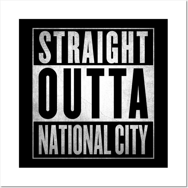 Straight Outta National City Wall Art by fenixlaw